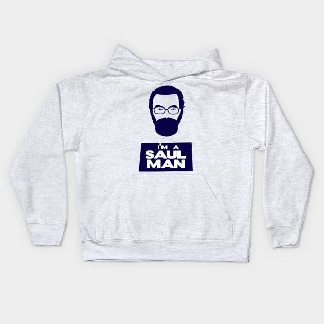 i'm a saul (berenson) man Kids Hoodie by Naive Rider